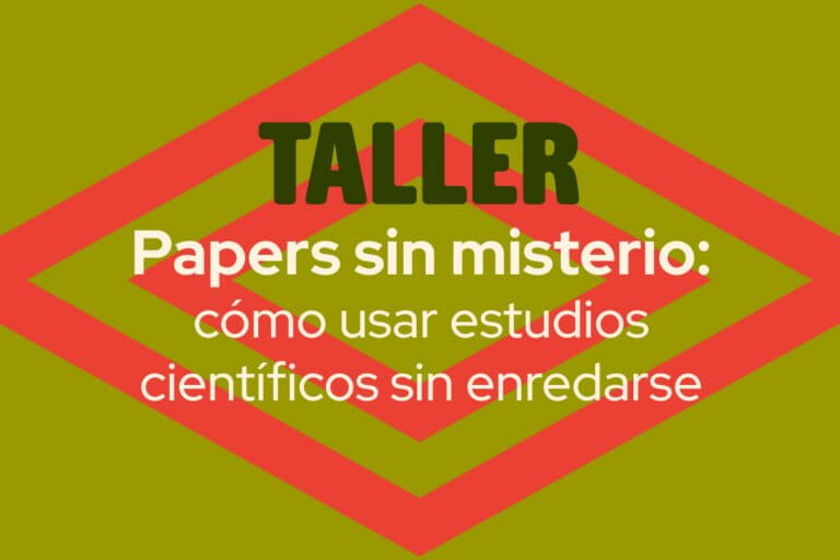 Taller “Papers sin misterio: cómo usar estudios científicos sin enredarse” | PUMA FEST 2026
